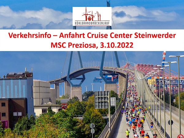Verkehrshinweis für 3.10.2022: Köhlbrandbrückenlauf / Eingeschränkte Zufahrt Cruise Center Steinwerder (MSC Preziosa)
